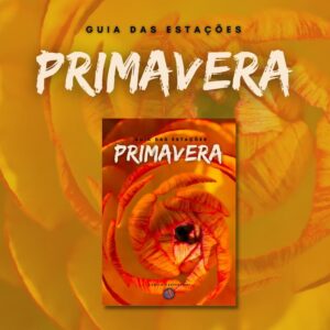 Guia das Estações - PRIMAVERA - Waldorf em Casa